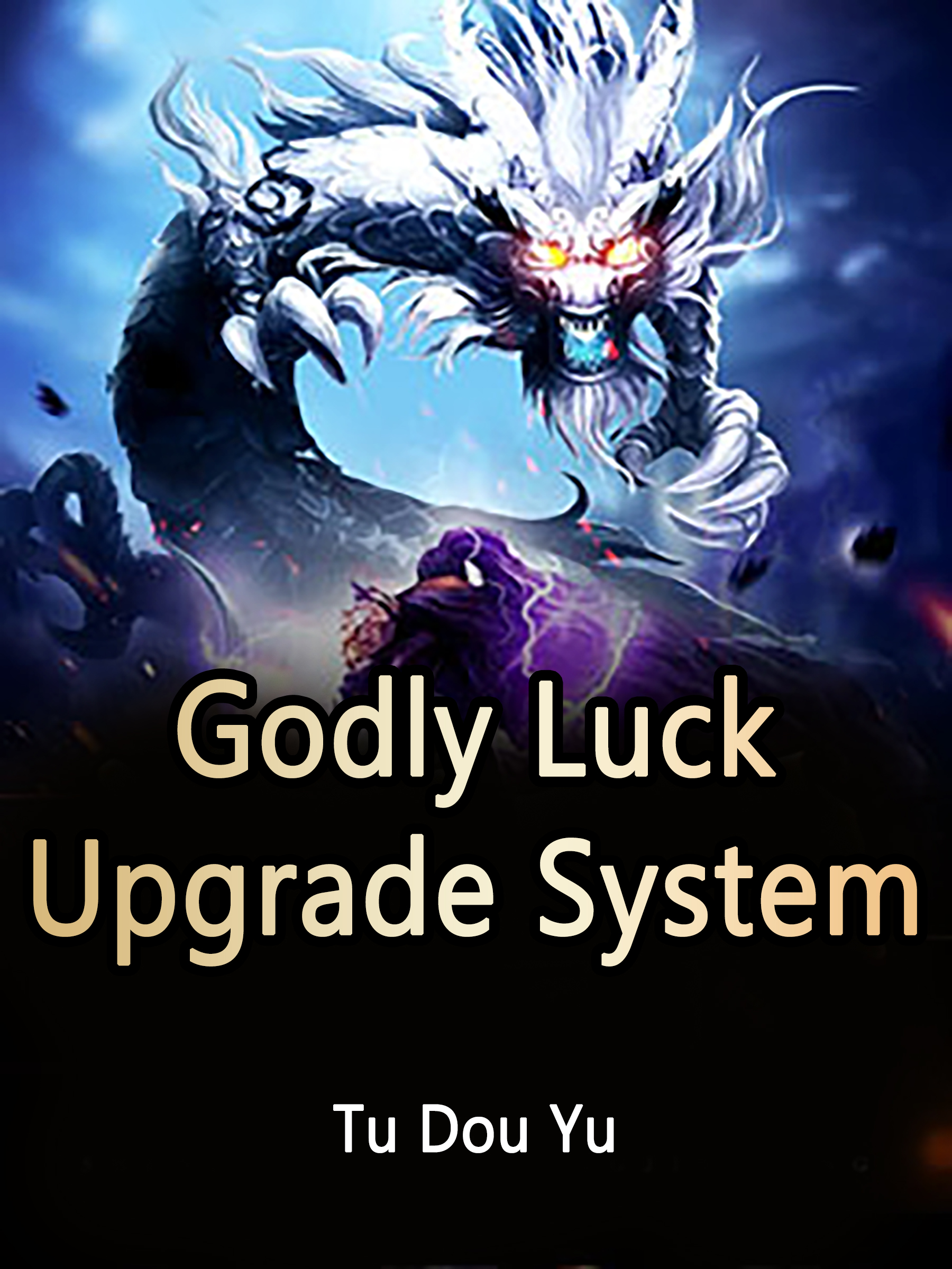 Godly Luck Upgrade System Novel Full Story | Book - BabelNovel